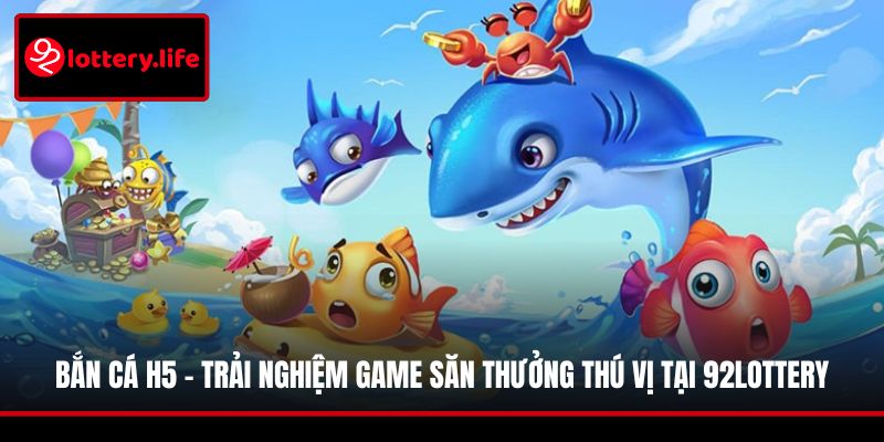 Bắn Cá H5