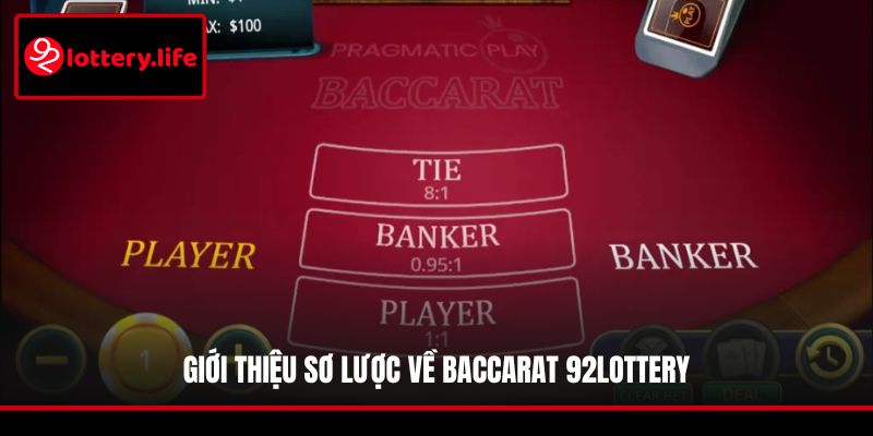 Giới thiệu sơ lược về Baccarat 92LOTTERY