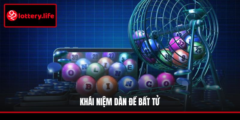 Khái niệm dàn đề bất tử